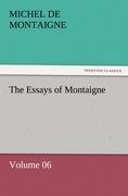 The Essays of Montaigne - Volume 06