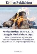 neues Buch – Kohleausstieg. Was u.a. Dr. Angela Merkel dazu sagt