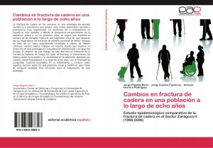 neues Buch – Jorge Ripalda Marin Jorge Cuenca Espiérrez Antonio Herrera Rodríguez – Cambios en fractura de cadera en una población a lo largo de ocho años