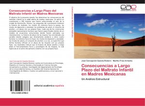 neues Buch – José Concepción Gaxiola Romero Martha Frías Armenta – Consecuencias a Largo Plazo del Maltrato Infantil en Madres Mexicanas