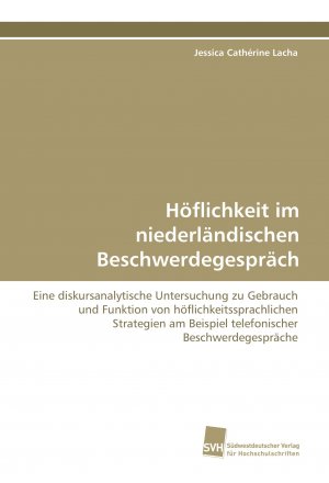 neues Buch – Lacha, Jessica Cathérine – Hoeflichkeit im niederlaendischen Beschwerdegespraech