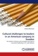 Cultural challenges to leaders in an American company in Sweden