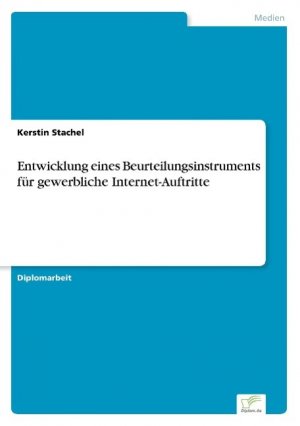 Entwicklung eines Beurteilungsinstruments fuer gewerbliche Internet-Auftritte