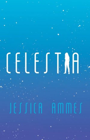 neues Buch – Jessica Ammes – Celestia