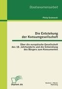 neues Buch – Philip Grabowski – Die Entstehung der Konsumgesellschaft