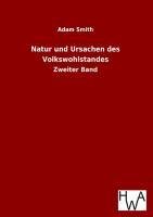 Natur und Ursachen des Volkswohlstandes. Bd.2