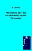 Abhandlung ueber die Vervollkommnung des Verstandes