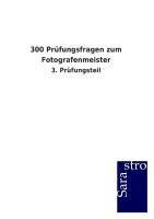 300 Pruefungsfragen zum Fotografenmeister