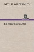 Ein sonnenloses Leben