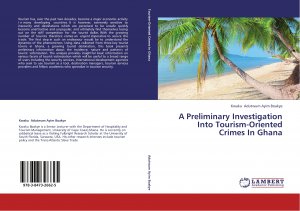 neues Buch – Kwaku Adutwum Ayim Boakye – A Preliminary Investigation Into Tourism-Oriented Crimes In Ghana