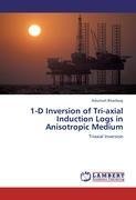 1-D Inversion of Tri-axial Induction Logs in Anisotropic Medium