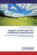 Organic Certification for Livelihoods Improvement