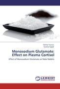 Monosodium Glutamate: Effect on Plasma Cortisol