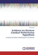 Evidence on Stucture Conduct Performance Hypothesis