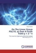 On The Linear Group PSL(10, q) Over A Finite Field q = 2^n