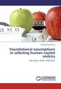 Foundational assumptions in selecting human capital metrics