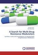 A Search for Multi Drug Resistance Modulators