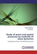 Study of point and spatial processes by methods of wave dynamics