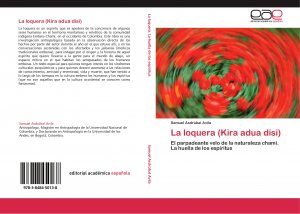 neues Buch – Samuel Asdrúbal Avila – La loquera (Kira adua disi)