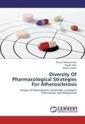 Diversity Of Pharmacological Strategies For Atherosclerosis