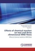 Effects of chemical reaction on two and three dimensional MHD flows