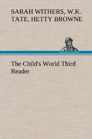 The Child s World Third Reader