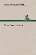 neues Buch – Ralph Bonehill – Four Boy Hunters