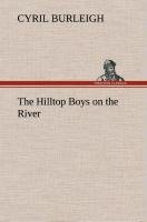 neues Buch – Cyril Burleigh – The Hilltop Boys on the River