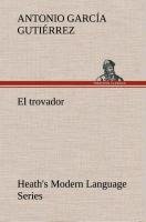 Heath s Modern Language Series: El trovador