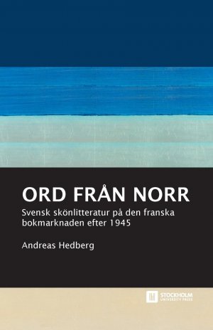 neues Buch – Andreas Hedberg – Ord från norr