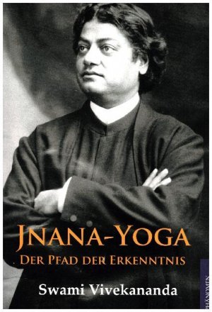 neues Buch – Swami Vivekananda – Jnana Yoga