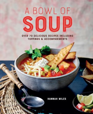 neues Buch – Hannah Miles – A Bowl of Soup