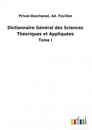 Dictionnaire Général des Sciences Théoriques et Appliquées