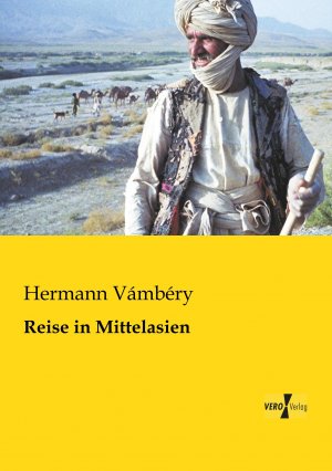 neues Buch – Ármin Vámbéry – Reise in Mittelasien