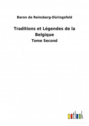 Traditions et Légendes de la Belgique