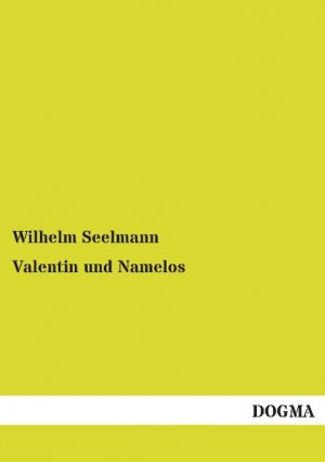 Valentin und Namelos