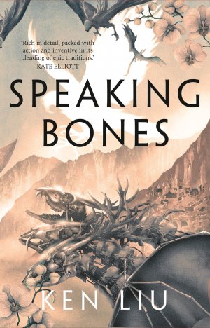 neues Buch – Ken Liu – Speaking Bones