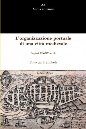 neues Buch – Simbula, Pinuccia F – L organizzazione portuale di una città medievale