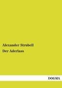 neues Buch – Alexander Strubell – Der Aderlass