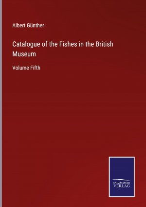 Catalogue of the Fishes in the British Museum