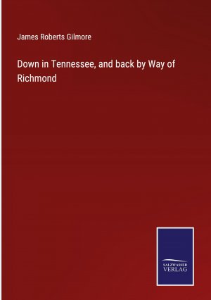 Down in Tennessee, and back by Way of Richmond