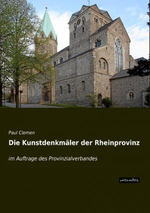 Die Kunstdenkmaeler der Rheinprovinz