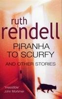 neues Buch – Ruth Rendell – Piranha to Scurfy and Other Stories