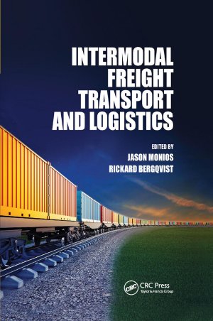 neues Buch – Jason Monios Rickard Bergqvist – Intermodal Freight Transport and Logistics