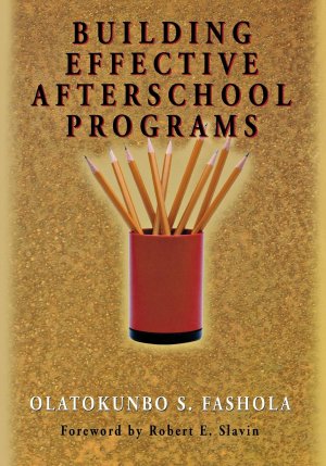 neues Buch – Fashola, Olatokunbo S – Building Effective Afterschool Programs