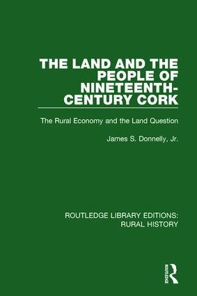 neues Buch – James S. Donnelly Jr – Land and the People of Nineteenth-Century Cork