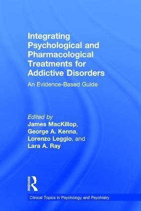 neues Buch – Integrating Psychological and Pharmacological Treatments for Addictive Disorders