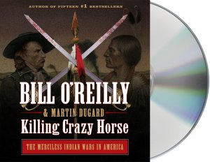 O Reilly, B: Killing Crazy Horse