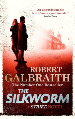 neues Buch – Robert Galbraith – The Silkworm