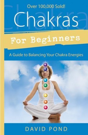 neues Buch – David Pond – Chakras for Beginners